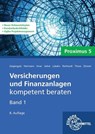 Versicherungen und Finanzanlagen Band 1 - Proximus 5 - Michael Lubahn ; Ralph Geigengack ; Frederik Reinhardt ; Wolfgang S. Irmer - 9783758522147