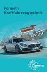 Formeln Kraftfahrzeugtechnik - Uwe Heider ; Rolf Gscheidle ; Berthold Hohmann ; Wolfgang Keil - 9783758522918