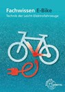 Fachwissen E-Bike - Michael Gressmann ; Ludwig Retzbach - 9783758522925