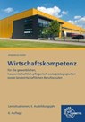 Wirtschaftskompetenz Lernsituationen 3. Ausbildungsjahr - Johannes Krohn ; Jürgen Müller ; Stefan Kurtenbach ; Raimund Frühbauer - 9783758547294