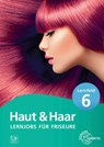Lernjobs für Friseure - Lernfeld 6 - Sylvia Weyrauch ; Magda-Lena Haas - 9783758562952