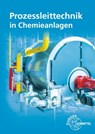 Prozessleittechnik in Chemieanlagen - Marina Böckelmann ; Sandra Eisele - 9783758570001