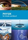 Physik für Schule und Beruf - Eckhard Ignatowitz ; Volker Jungblut ; Ulrich Maier - 9783758572395