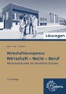 Lösungen zu 77215: Wirtschaft - Recht - Beruf - Hans-Jürgen Albers ; Elke Eifer ; Dieter Tschaffon - 9783758574245