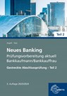 Neues Banking Prüfungsvorbereitung aktuell - Bankkaufmann/Bankkauffrau - Britta Augath ; Nicole Haas - 9783758575402