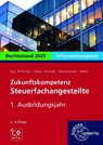 Zukunftskompetenz Steuerfachangestellte Infoband 1. Ausbildungsjahr. Informationsband - Manfred Bug ; Helge Wannenmacher ; Heike Klohe-Lidy - 9783758576607