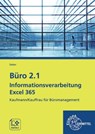 Büro 2.1 - Informationsverarbeitung Excel 365 - Michael Sieber - 9783758583100