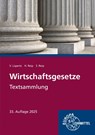 Wirtschaftsgesetze. Textsammlung - Viktor Lüpertz ; Stefan Reip - 9783758594861