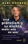 Und plötzlich ist nichts mehr, wie es war - Albi Roebke - 9783758700217