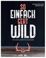 So einfach geht Wild - Keller ; Andreas Seel - 9783758800016