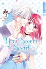 Your Sweet Scent, Band 02 - Ichi Kotoko - 9783759301192