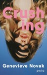 Crushing - Genevieve Novak - 9783759600318