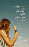 Eigentlich wollte ich das nicht schreiben - Freya Bromley - 9783759600530
