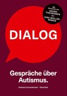 Dialog. Gespräche über Autismus. - Andreas Croonenbroeck ; Claus Dick - 9783759702609