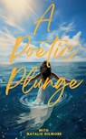 A Poetic Plunge - Natalie Gilmore - 9783759737199
