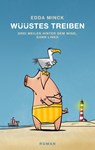 Wüüstes Treiben - Edda Minck - 9783759768865