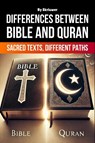 The Differences Between Bible and Quran - Skriuwer. com - 9783759890191