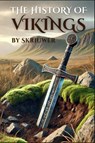 Skriuwer. com: History of the Vikings - Skriuwer. com - 9783759894373