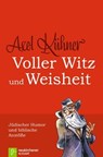 Voller Witz und Weisheit - Axel Kühner ; Vladimir Mir - 9783761560464