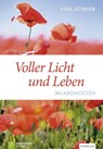 Voller Licht und Leben - Axel Kühner - 9783761563366