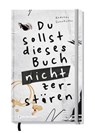 Du sollst dieses Buch nicht zerstören - Andreas Sonnhüter - 9783761570326