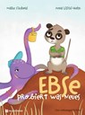 Ebse probiert was Neues - Maike Siebold - 9783761570593