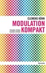 Modulation kompakt - Clemens Kühn - 9783761823347