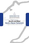 Musik und Bibel. Band 2: Neues Testament - Thomas Schipperges - 9783761870068