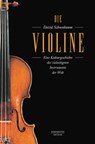 Die Violine - David Schoenbaum - 9783761870396