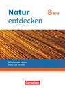 Natur entdecken 8. Jahrgangsstufe - Mittelschule Bayern - Schülerbuch. Neubearbeitung - Franz Kraft ; Bernhard Schnupp ; Eva Schropp ; Kathrin Schön - 9783762704683