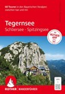 ROTHER Wanderführer Tegernsee, Schliersee, Spitzingsee. 60 Touren in den Bayerischen Voralpen zwischen Isar und Inn - Heinrich Bauregger - 9783763314898