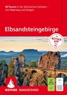 ROTHER Wanderführer Elbsandsteingebirge. 58 Touren in der Sächsischen Schweiz - mit Malerweg und Stiegen - Franz Hasse ; Christoph Hasse - 9783763315147