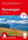 ROTHER Wanderführer Norwegen - Der Süden. 60 Fjord- und Bergwanderungen zwischen Oslo, Kap Lindesnes und Sognefjord - Tobias Kostial ; Andrea Kostial - 9783763315451