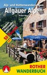 Rother Wanderbuch / Alp- und Hüttenwanderungen Allgäuer Alpen - Herbert Mayr - 9783763330348