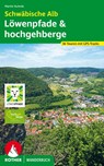 Schwäbische Alb: Löwenpfade und Hochgehberge - Martin Kuhnle - 9783763333790