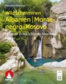WildSchwimmen Albanien, Montenegro, Kosovo - Hansjörg Ransmayr - 9783763334476