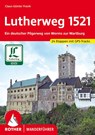 Lutherweg 1521 - Claus-Günter Frank - 9783763345816
