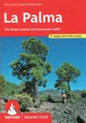 La Palma: Rother Walking Guide - Klaus Wolfsperger ; Annette Wolfsperger - 9783763348084