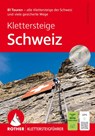 Klettersteige Schweiz - Iris Kürschner - 9783763348909