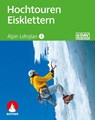 Alpin-Lehrplan 3: Hochtouren - Eisklettern - Andreas Dick ; Peter Geyer ; Oliver Lindenthal - 9783763360901