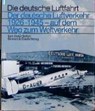 Der deutsche Luftverkehr 1926 - 1945 - Karl-Dieter Seifert - 9783763761180