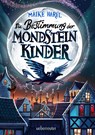 Die Bestimmung der Mondsteinkinder - Maike Harel - 9783764152703