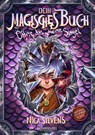 Dein magisches Buch. Fantasy, die Achtsamkeit & Selbstbewusstsein stärkt. Kinderbuch ab 8 Jahren - Nica Stevens - 9783764152840