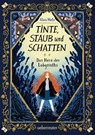 Tinte, Staub und Schatten: Das Herz des Labyrinths. Das große Finale der Bücherlabyrinth-Dilogie . Fantasy-Abenteuergeschichte - Alina Metz - 9783764152994