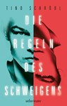 Die Regeln des Schweigens - Tino Schrödl - 9783764191023