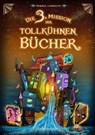Die 3. Mission der tollkühnen Bücher - Hendrik Lambertus - 9783764193140