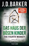 The Fourth Monkey - Das Haus der bösen Kinder - J. D. Barker - 9783764507268