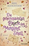 Die geheimnisvollen Briefe der Margaret Small - Neil Alexander - 9783764507954