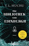 Die Bibliothek von Edinburgh - T. L. Huchu - 9783764532529