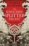 Der Knochensplitterpalast - Andrea Stewart - 9783764532604